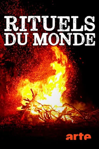 Rituels du monde TV series poster - Rated 9/10