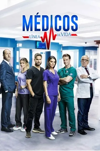 Médicos, línea de vida TV series poster - Rated 6/10