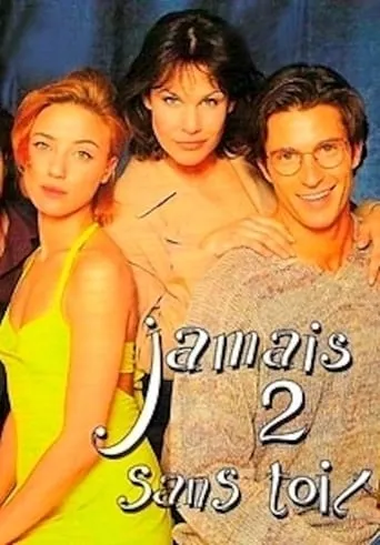 Jamais 2 sans toi...t TV series poster - Rated 6/10