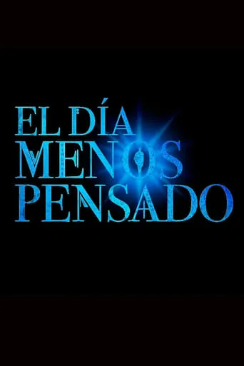 El día menos pensado TV series poster - Rated 5/10