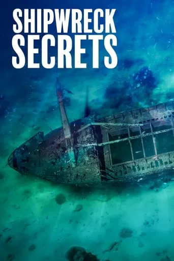 Shipwreck Secrets TV series poster - Rated 10/10