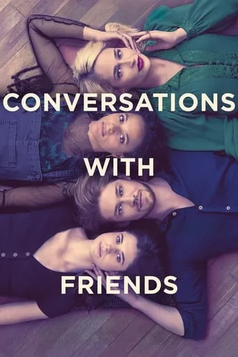 Conversations with Friends TV series poster - Rated 7/10