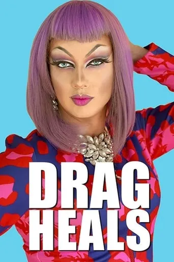 Drag Heals TV series poster - Rated 4.8/10